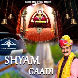 Shyam Gaadi