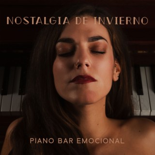 Nostalgia de Invierno: Piano Bar Emocional para Veladas Melancólicas