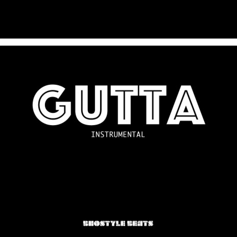 Gutta (Instrumental) | Boomplay Music