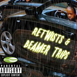 Retwists & Beamer Trips