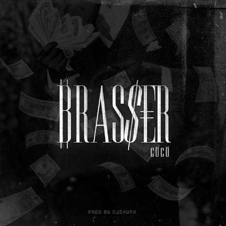 Brasser | Boomplay Music