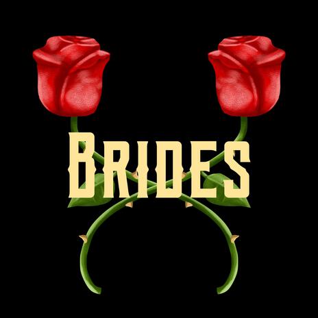 Brides | Boomplay Music