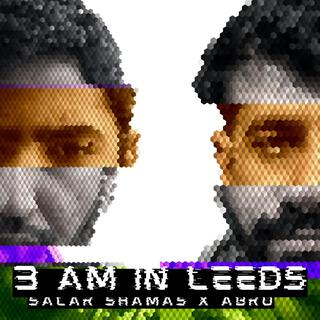 3AM in Leeds ft. Abro lyrics | Boomplay Music