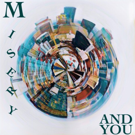 Misery And You | Boomplay Music