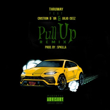 Pull up (Remix) [feat. Cristion D'or & Julio Ceez] | Boomplay Music