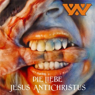 Jesus Antichristus & Die Liebe