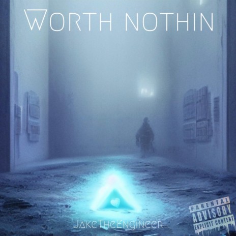 Worth Nothin | Boomplay Music