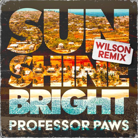 Sun Shine Bright (Wilson Extended Remix) | Boomplay Music