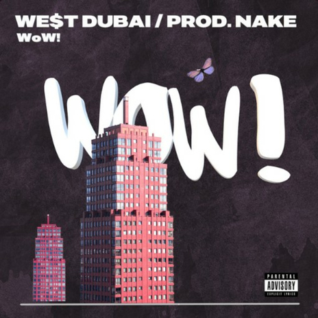 Wow ft. Nake | Boomplay Music