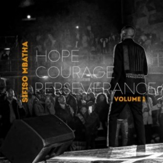 Hope Courage Perseverance, Vol. 1 (Live)