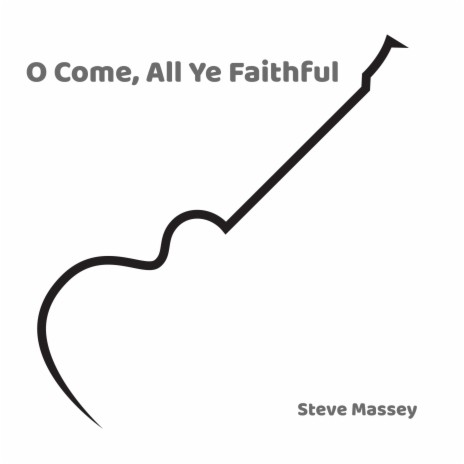 O Come All Ye Faithful | Boomplay Music