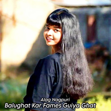 Balughat Kar Fames Guiya | Boomplay Music