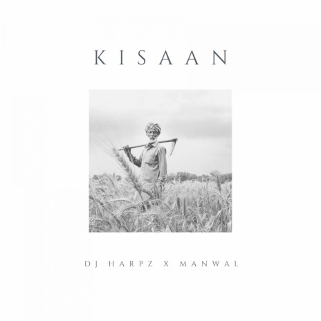 Kisaan ft. Manwal | Boomplay Music