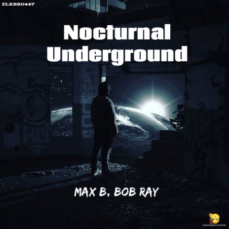 Nocturnal Underground (Bob Ray Remix) | Boomplay Music