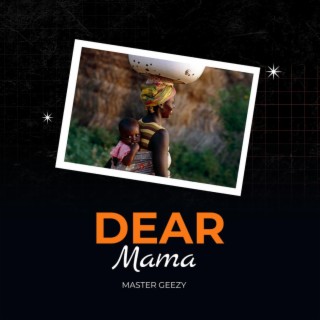 Dear Mama