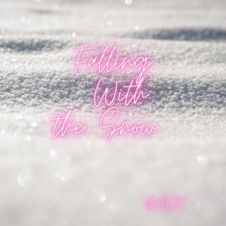 Falling With The Snow lyrics | Boomplay Music