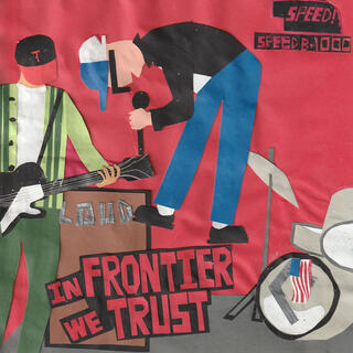 IN FRONTIER WE TRUST