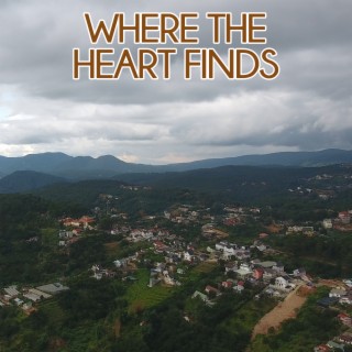 Where The Heart Finds