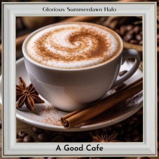 A Good Cafe