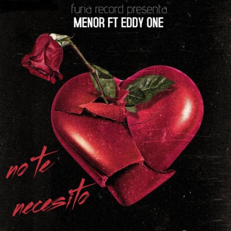 No Te Necesito ft. Menor & Eddy One