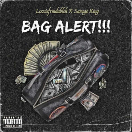 Bag Alert!! ft. Savage King | Boomplay Music