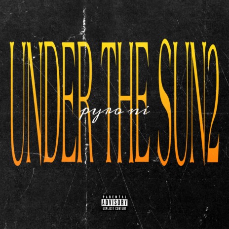 Under The Sun 2 | Boomplay Music