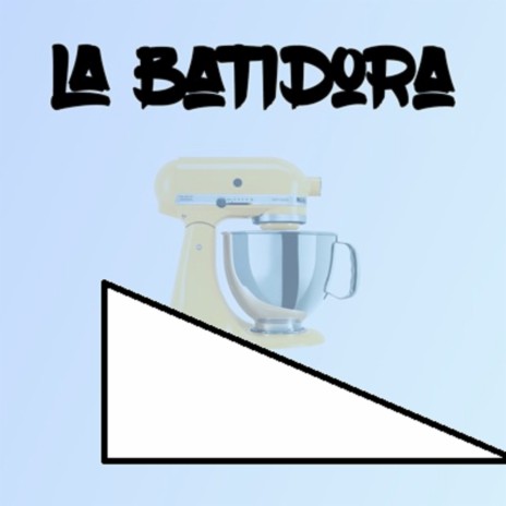 La Batidora | Boomplay Music