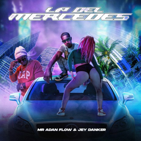 La Del Mercedes ft. Mr.Adan Flow | Boomplay Music