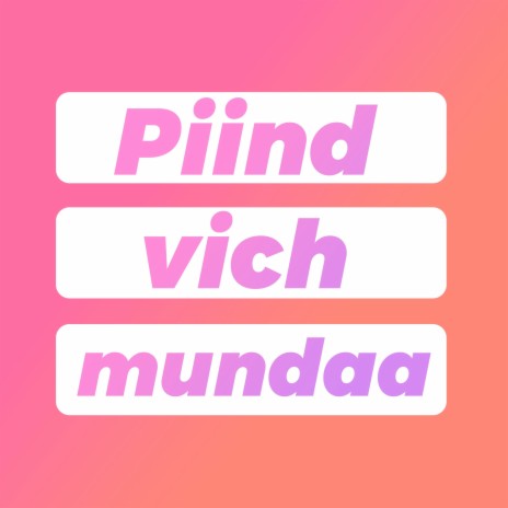 Piind Vich Mundaa | Boomplay Music