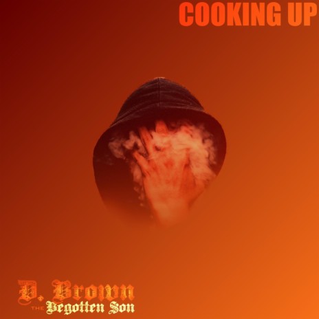 Cooking Up (feat. Tykillzem) | Boomplay Music