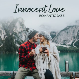 Innocent Love: Romantic Ballads Jazz Instrumental Music, Beautiful Slow Jams to Mellow Out
