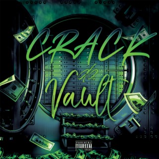 CRACK DA VAULT