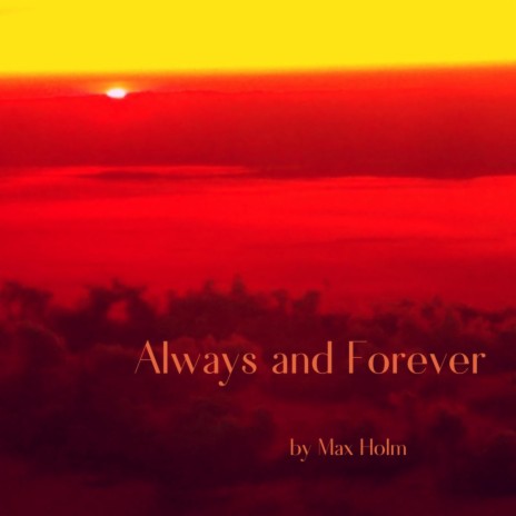 Always and Forever | Boomplay Music