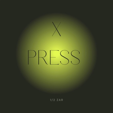 X PRESS | Boomplay Music