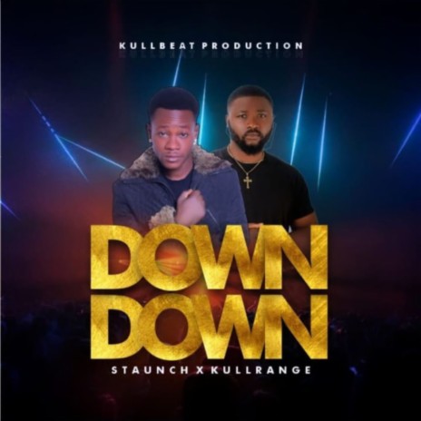 Down Down ft. Kullrange | Boomplay Music