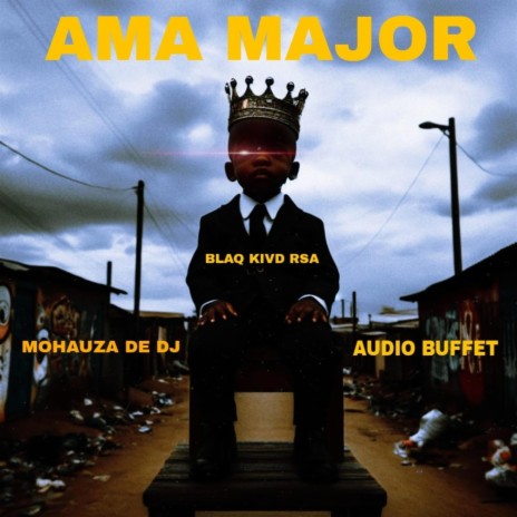 Ama Major ft. Audio Buffet & Black Kivd Rsa | Boomplay Music