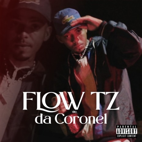 Flow Tz da Coronel | Boomplay Music