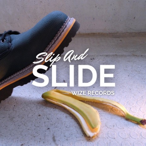 Slip And Slide | Boomplay Music