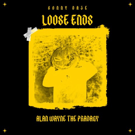 Loose Ends ft. Alan Wayne the Pradagy | Boomplay Music