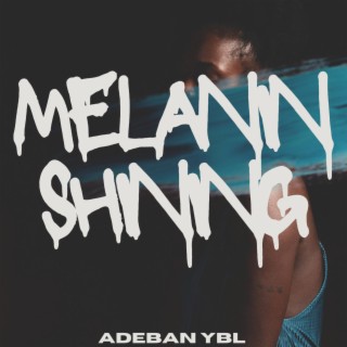 Melanin Shining lyrics | Boomplay Music