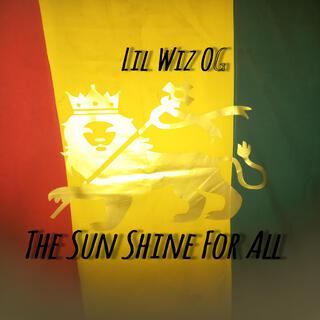 The Sun Shine For All