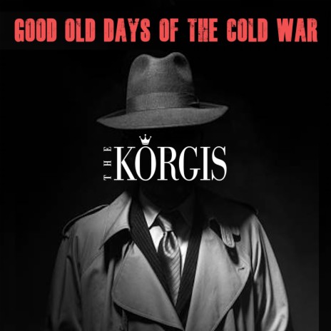 Good Old Days of the Cold War (Single Version) | Boomplay Music