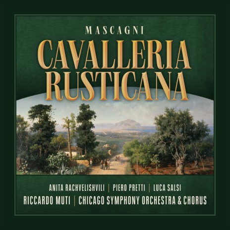 Cavalleria rusticana, Scene 4: Voi lo sapete, o mamma (Live) ft. Chicago Symphony Orchestra, Anita Rachvelishvili & Ronnita Miller | Boomplay Music