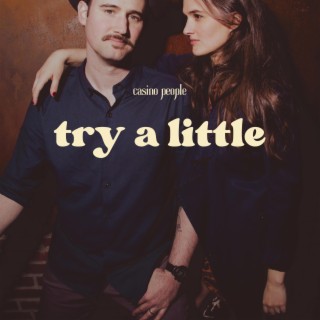 Try a Little