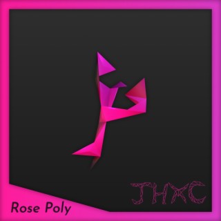 Rose Poly