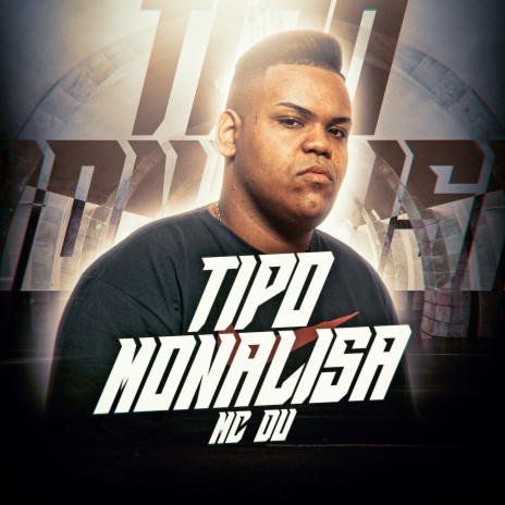 Tipo Monalisa | Boomplay Music