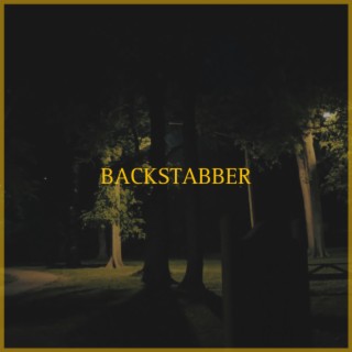 BACKSTABBER lyrics | Boomplay Music