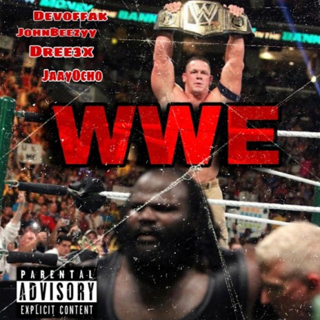 WWE ft. Devoffak, Dreee3x & Johnbeezyy | Boomplay Music