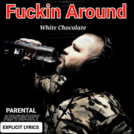 Fuckin Around | Boomplay Music