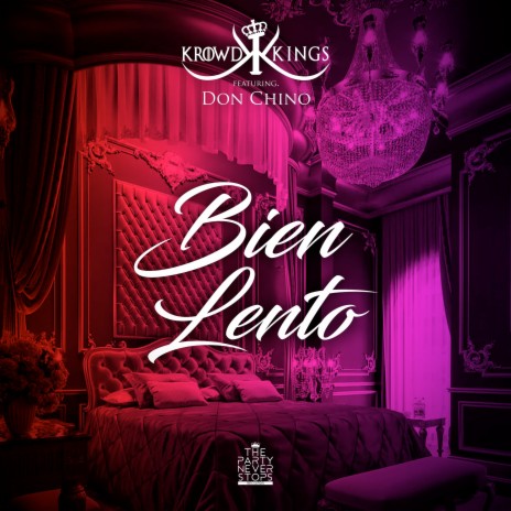 Bien Lento ft. Don Chino | Boomplay Music